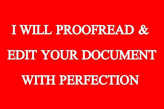 I will proofread and edit your paper and content