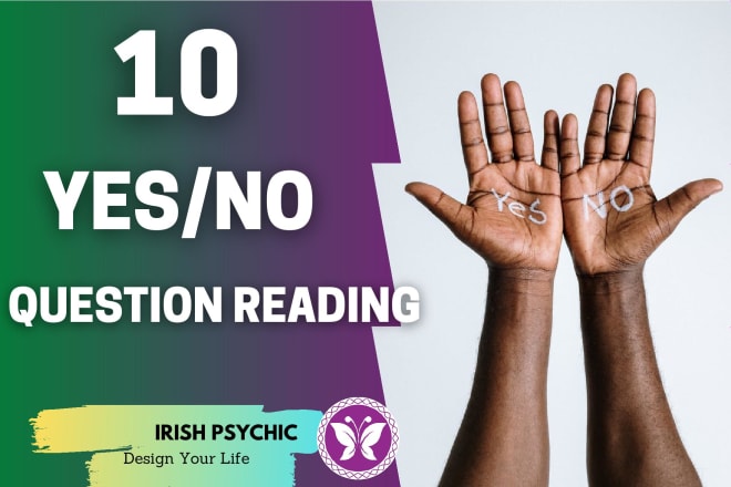 I will provide an accurate 10 yes no questions psychic reading