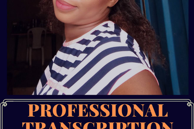 I will provide expert audio and video transcription