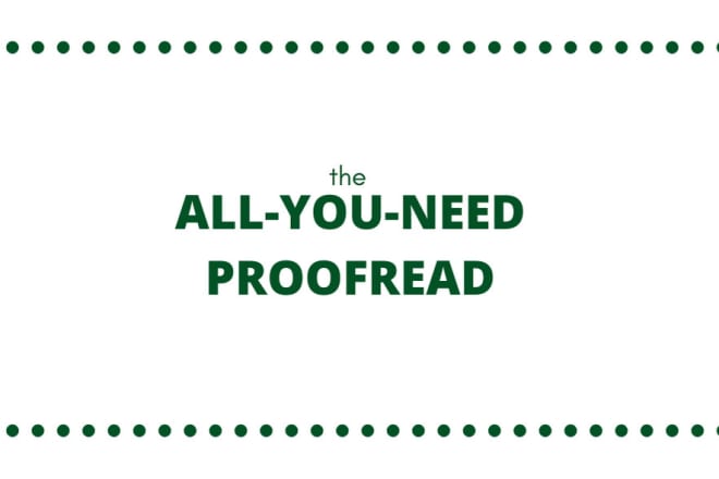 I will provide high quality and professional proofreading services