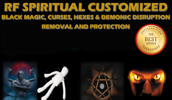 I will remove black magic, curses, demons and negative entities