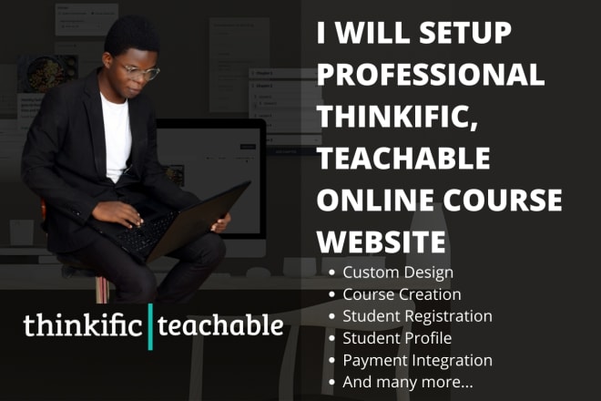 I will setup professional thinkific, teachable online course website