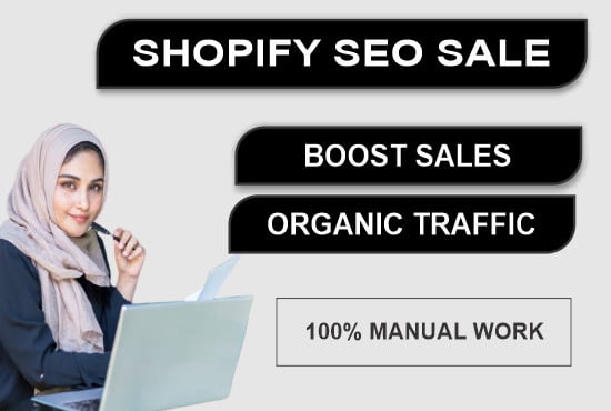 I will shopify SEO to boost shopify sales and google top ranking