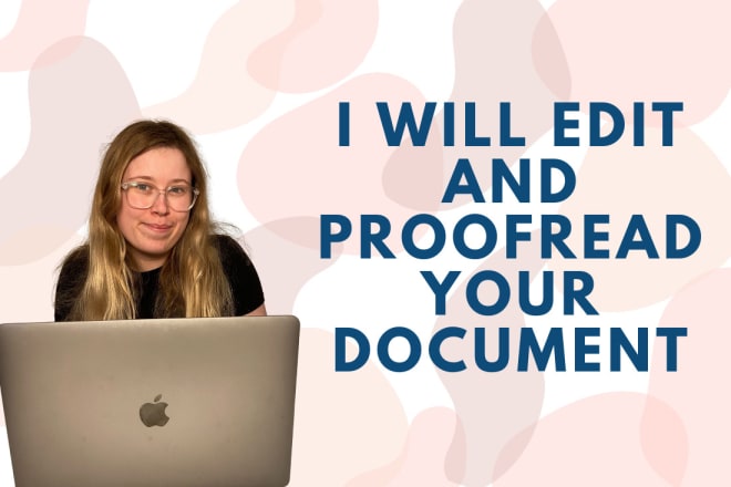 I will thoroughly edit your document