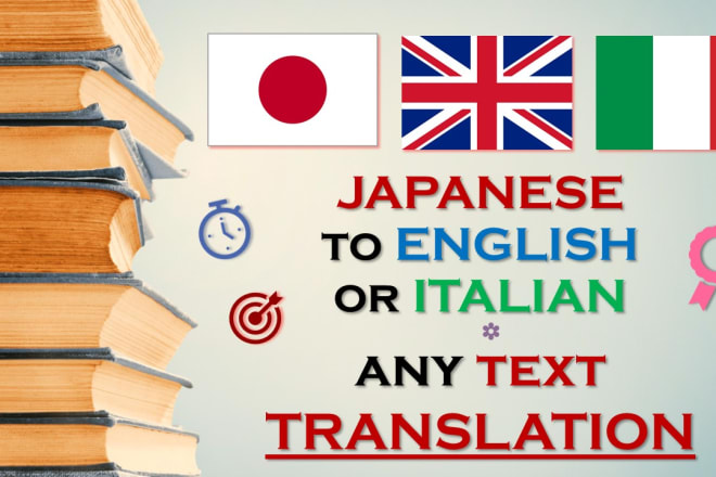 I will translate any japanese text into english or italian