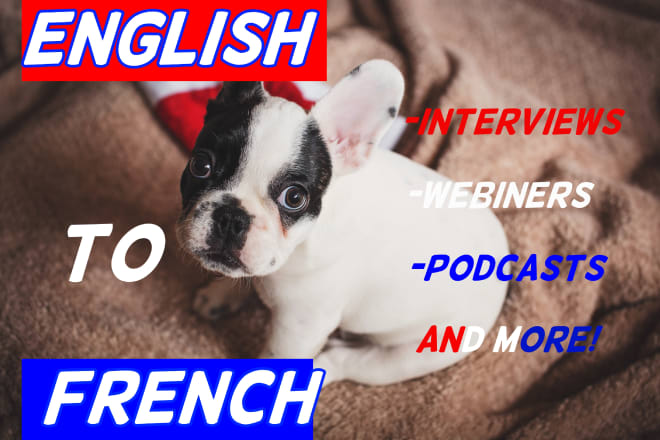 I will translate english into french