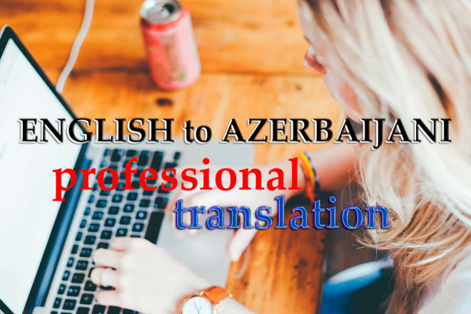 I will translate english to azerbaijani