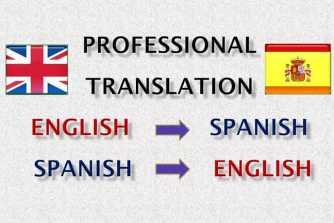 I will translate english to spanish and spanish to english