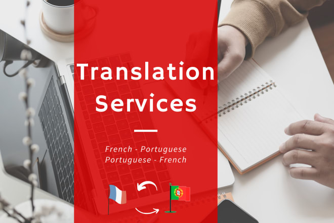 I will translate french to portuguese and portuguese to french
