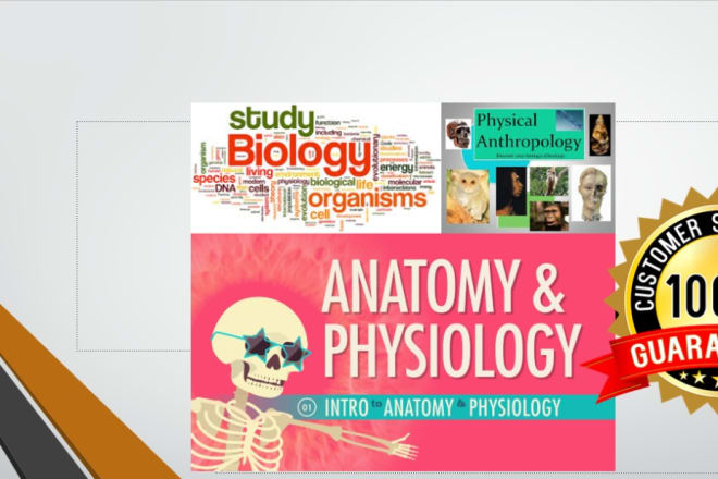 I will tute online biology, anatomy physiology, physical anthropology class