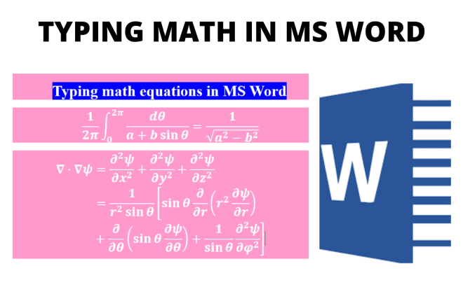 I will type fast math, physics equations, formulas in ms word in 24 hours