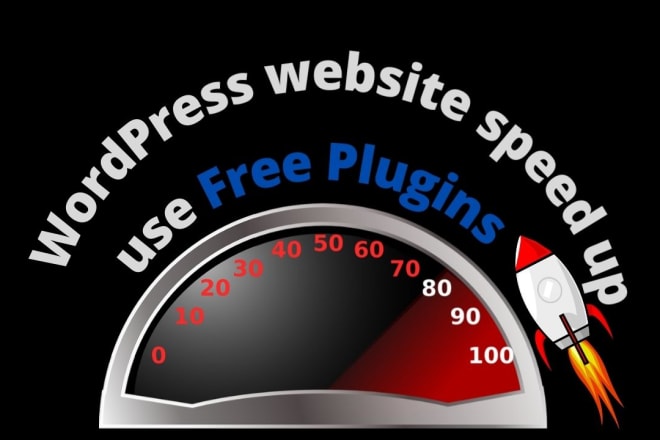 I will wordpress speed optimization by free plugins