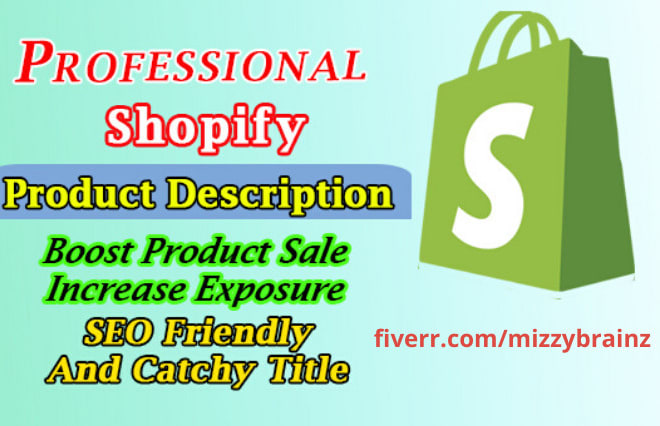 I will write converting product description for your shopify store