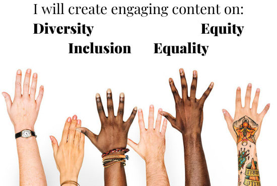 I will write great blogs about diversity, inclusion, and equity