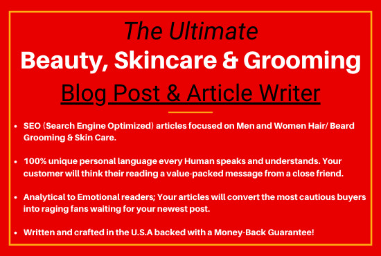 I will write influential men and women beauty, skin, hair, beard care articles