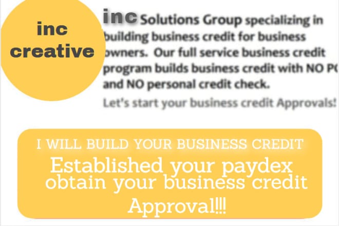 I will add 8 business trade lines to business credit for your llc or inc