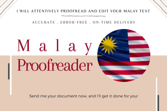 I will attentively proofread and edit your malay text