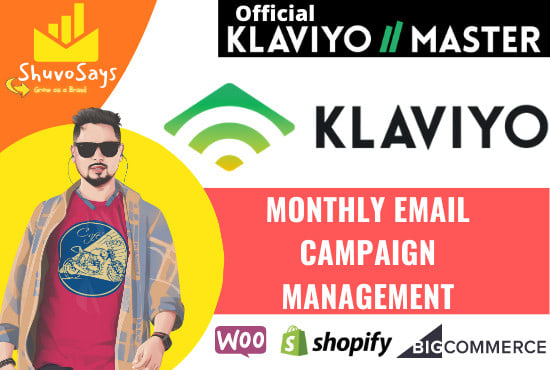 I will be your monthly klaviyo email marketing campaign manager