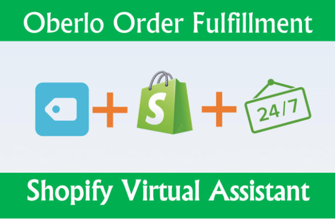 I will be your shopify VA, customer service and order fulfillment