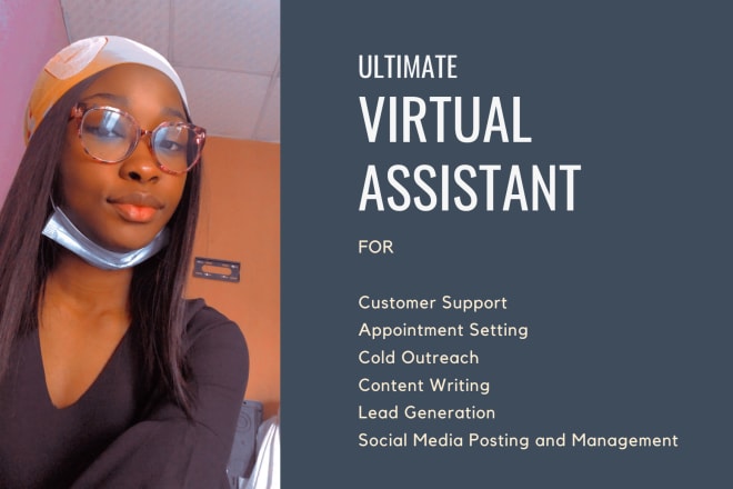 I will be your virtual assistant and appointment setter