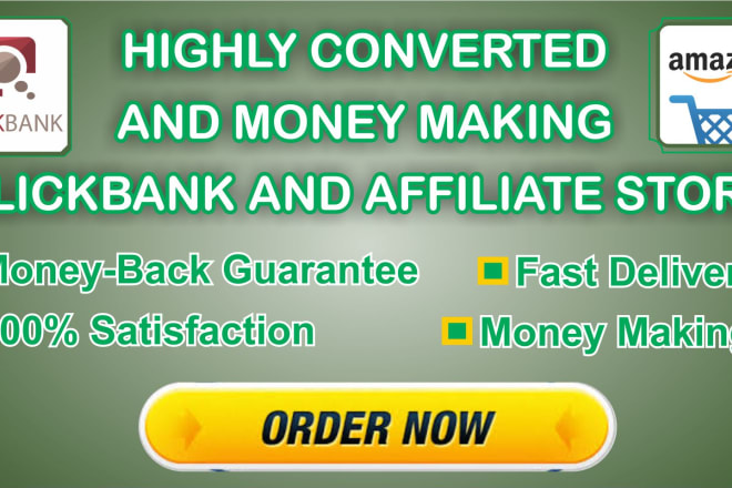 I will build highly converted, money making clickbank or amazon affiliate store