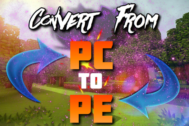 I will convert your minecraft world from pc to pe or pe to pc