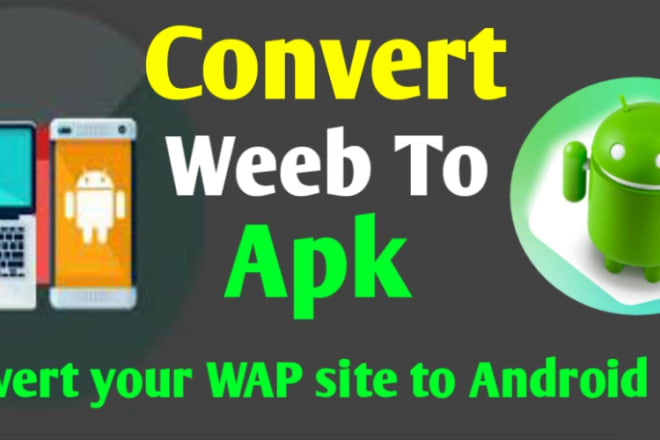 I will convert your wap site to android app