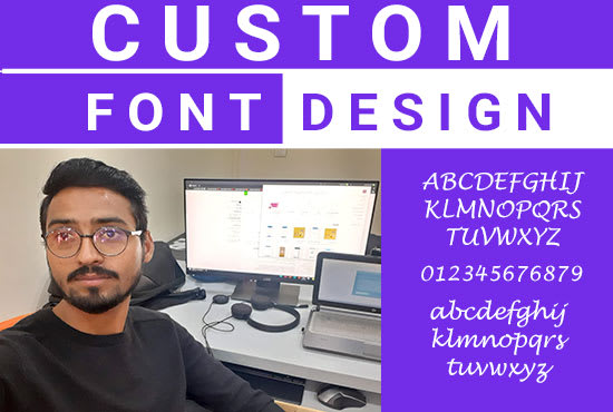 I will create and design custom font design for your own brand