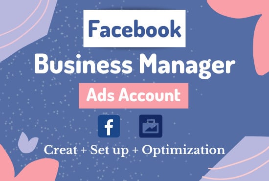 I will create verified facebook business manager,fix disable issue,old ad account,bm