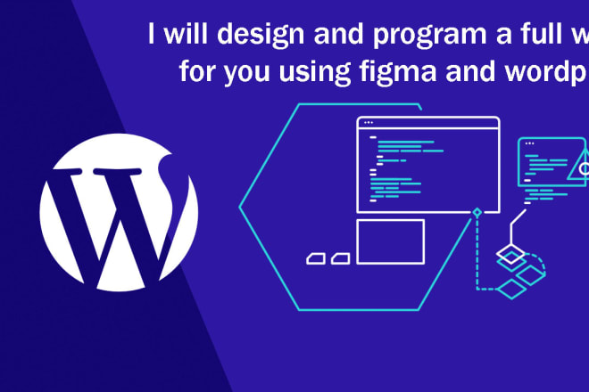I will design and program a full website for you using figma and wordpress