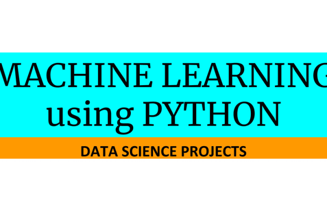 I will do any machine learning task using python