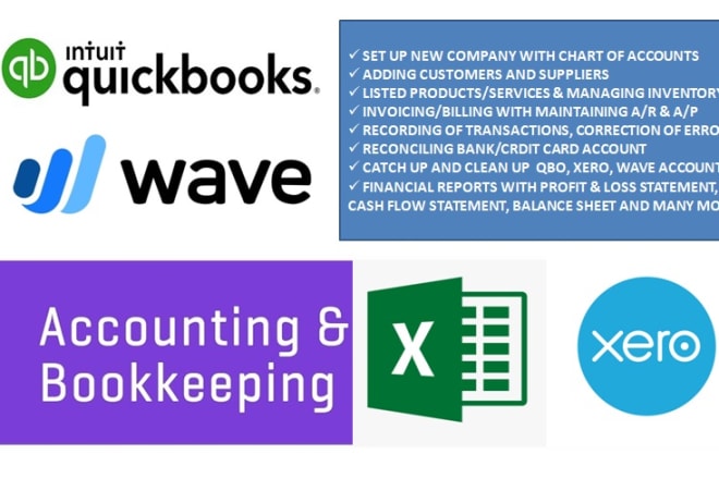 I will do bookkeeping on quickbooks online, xero, wave with excel