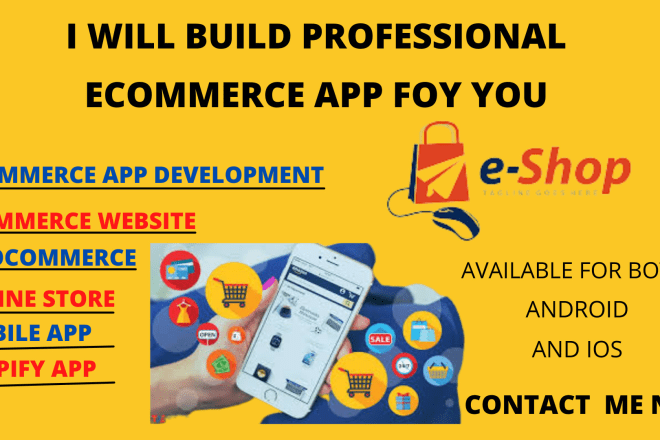 I will do ecommerce app development, shopify app, buy and selling app, mobile app
