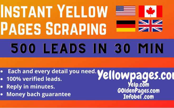 I will do instant yellow pages scraping, business leads USA canada germany, UK