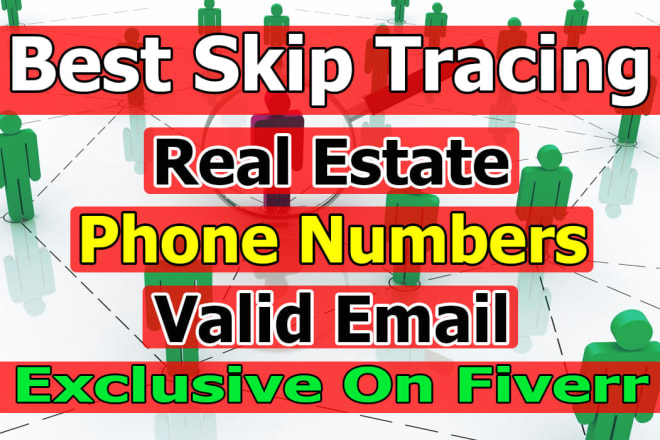 I will do real estate skip tracing