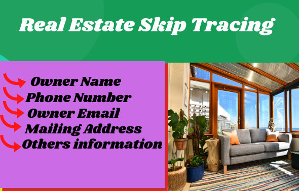 I will do real estate skip tracing for you
