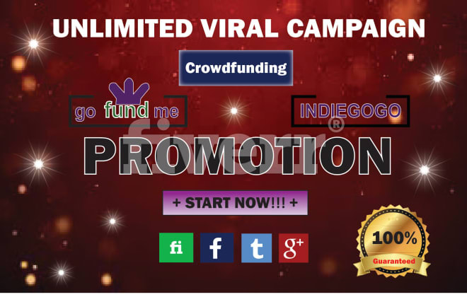 I will do viral gofundme,kickstater,crowdfunding campaign promotion