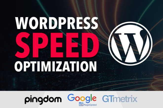 I will do wordpress speed optimization, increase page speed