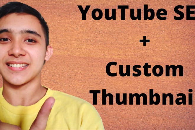 I will do youtube SEO to get more views with free custom thumbnail