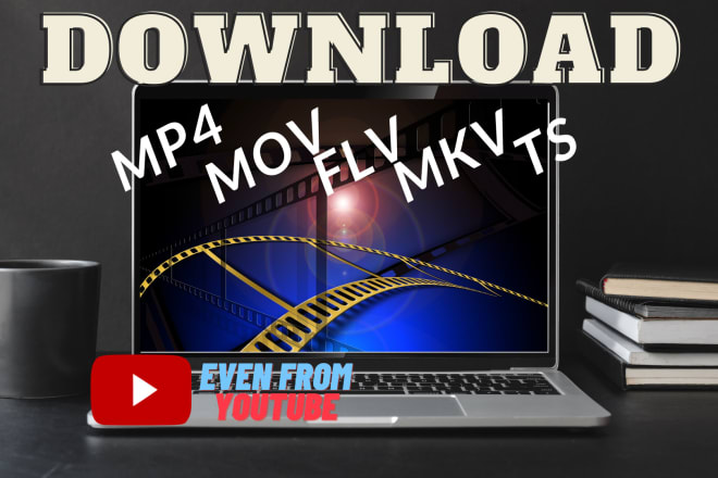 I will download anything in mp4 mov mkv or any high quality format