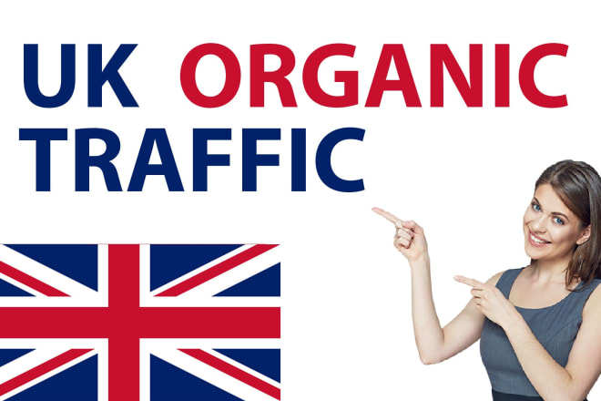 I will drive safe organic UK trafic UK targeted traffic