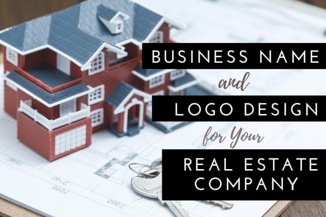 I will generate 10 real estate business name brand, logo, slogan