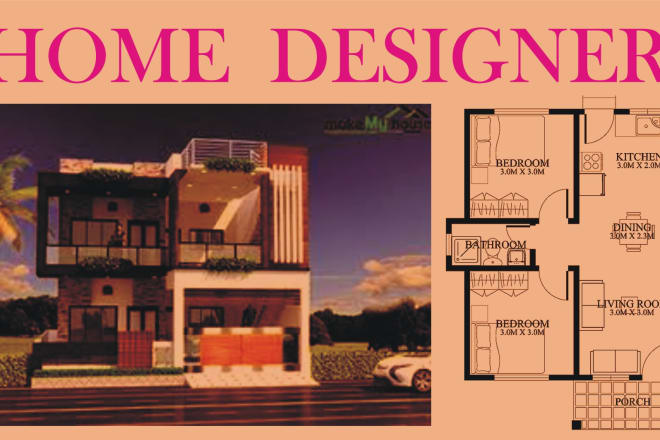 I will make design for your sweet home