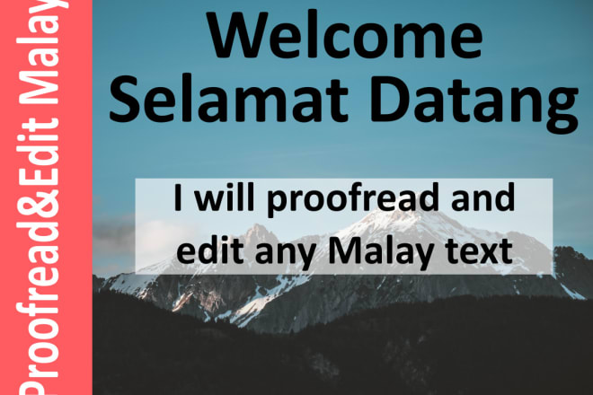 I will proofread and edit any malay text