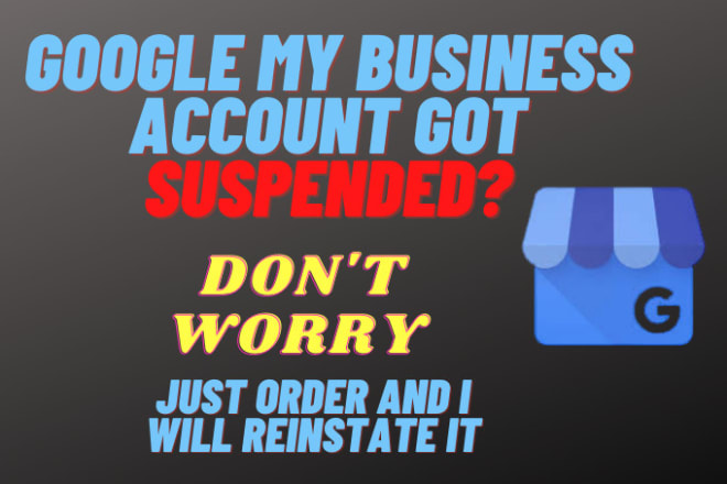 I will reinstate suspended google my business gmb listing