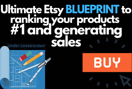 I will show you the etsy blueprint to ranking and making sales