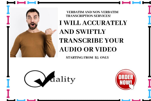 I will transcribe audio or video file