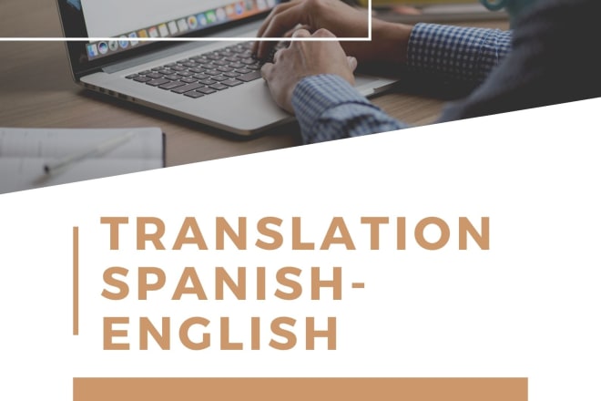 I will translate as many words as you want from spanish to english