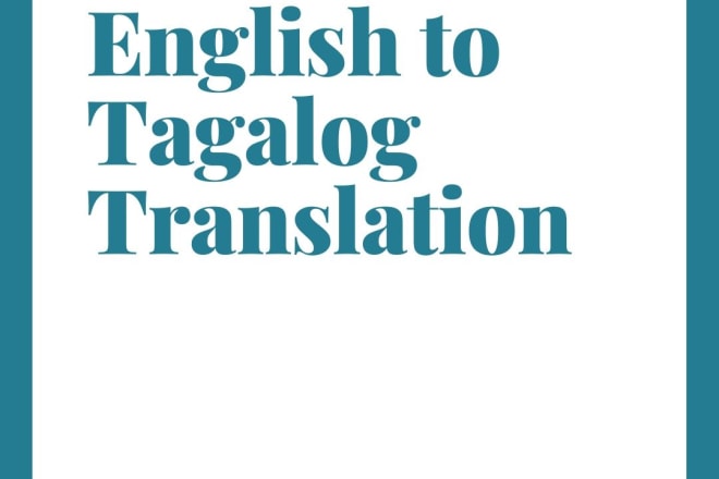 I will translate english to tagalog words and vice versa