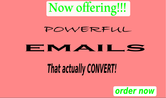 I will write converting emails for your email marketing campaign